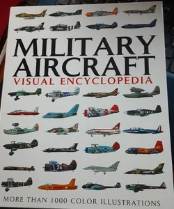 Military Aircraft Visual Encyclopedia 