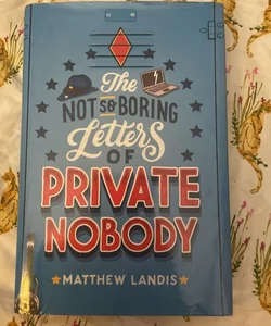 *SIGNED* The Not So Boring Letters of Private Nobody