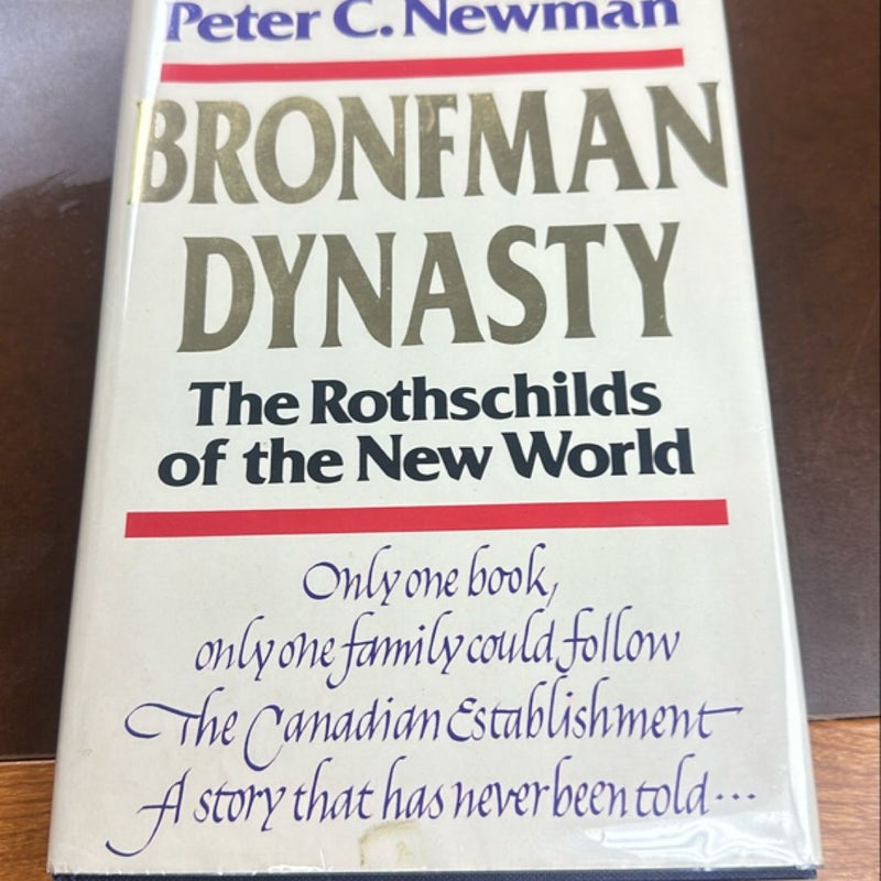 Bronfman Dynasty by Peter C. Newman