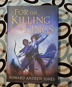 For the Killing of Kings - First Edition