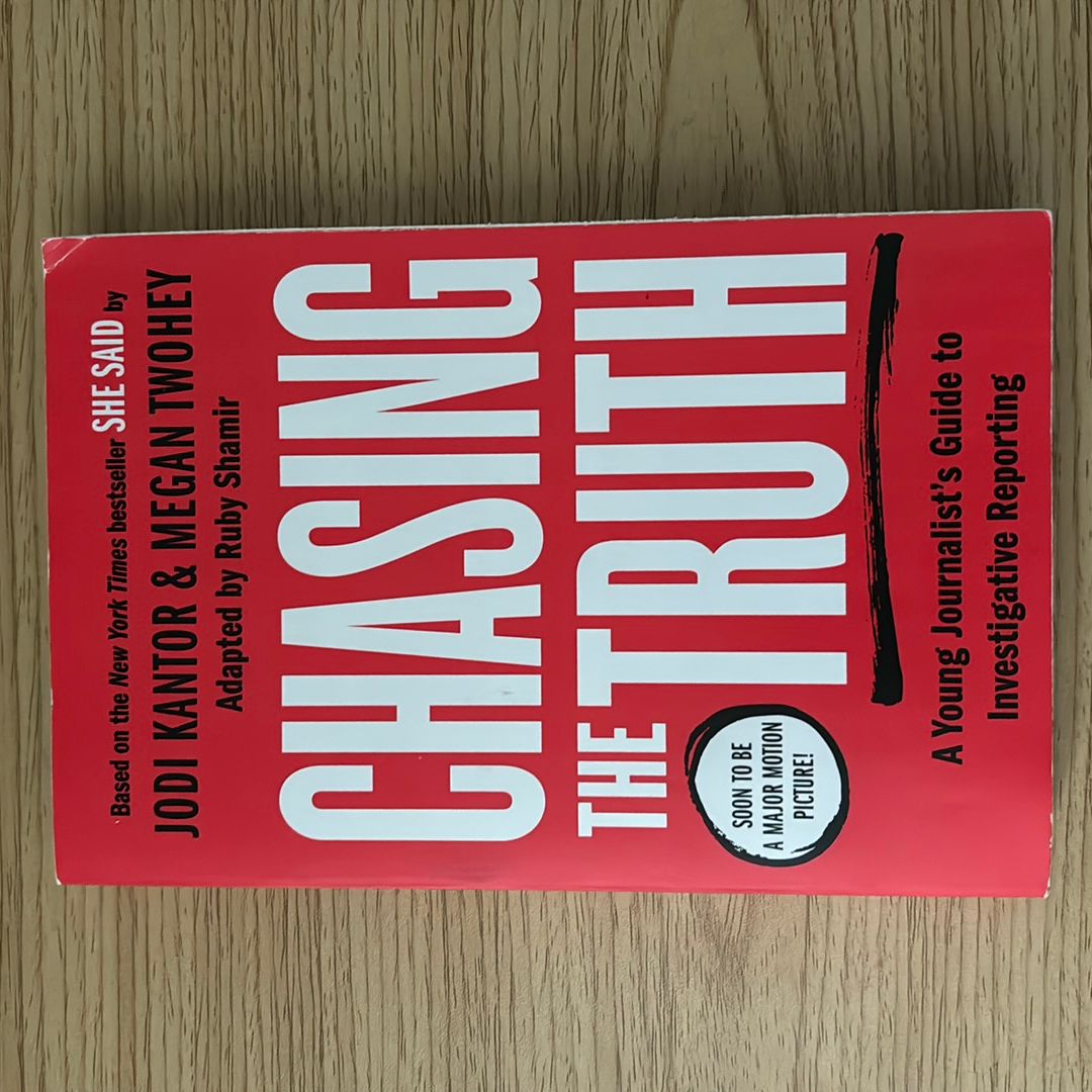 Chasing the Truth: a Young Journalist's Guide to Investigative Reporting