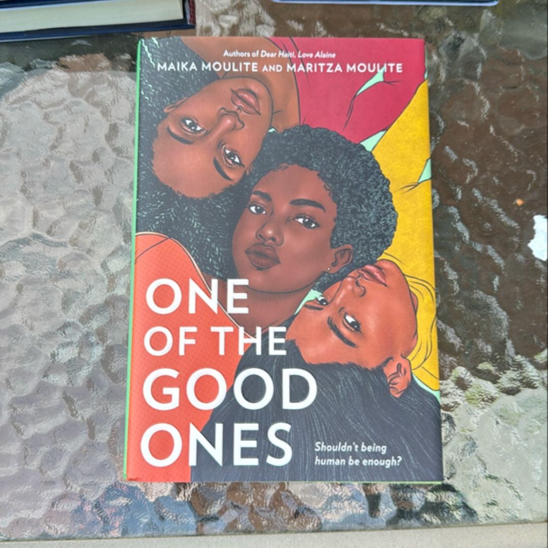 One Of The Good Ones By Maika Moulite; Maritza Moulite, Hardcover 