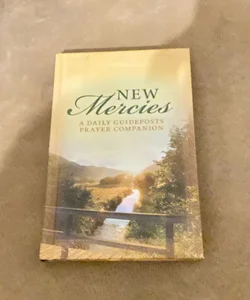 New mercies a daily guidepost prayer companion