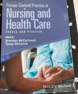 Person-Centred Practice in Nursing and Health Care