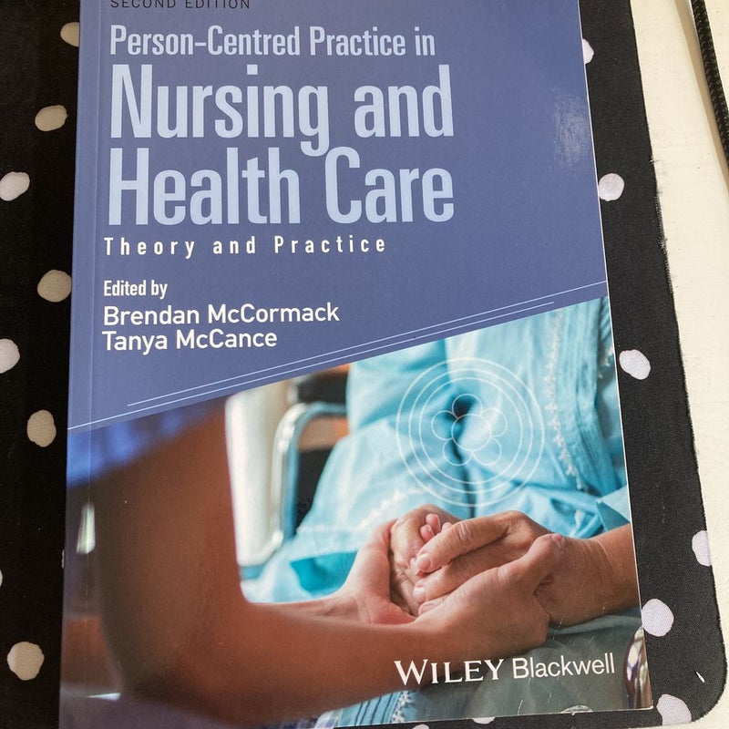 Person-Centred Practice in Nursing and Health Care