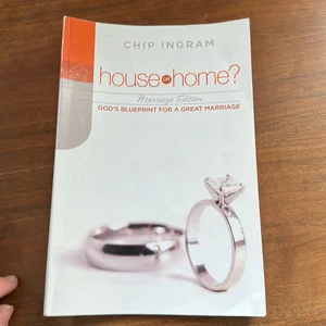 House or Home?: Marriage
