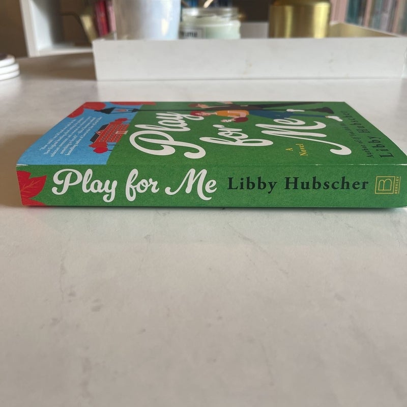 Play for Me by Libby Hubscher