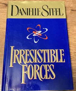 Irresistible Forces