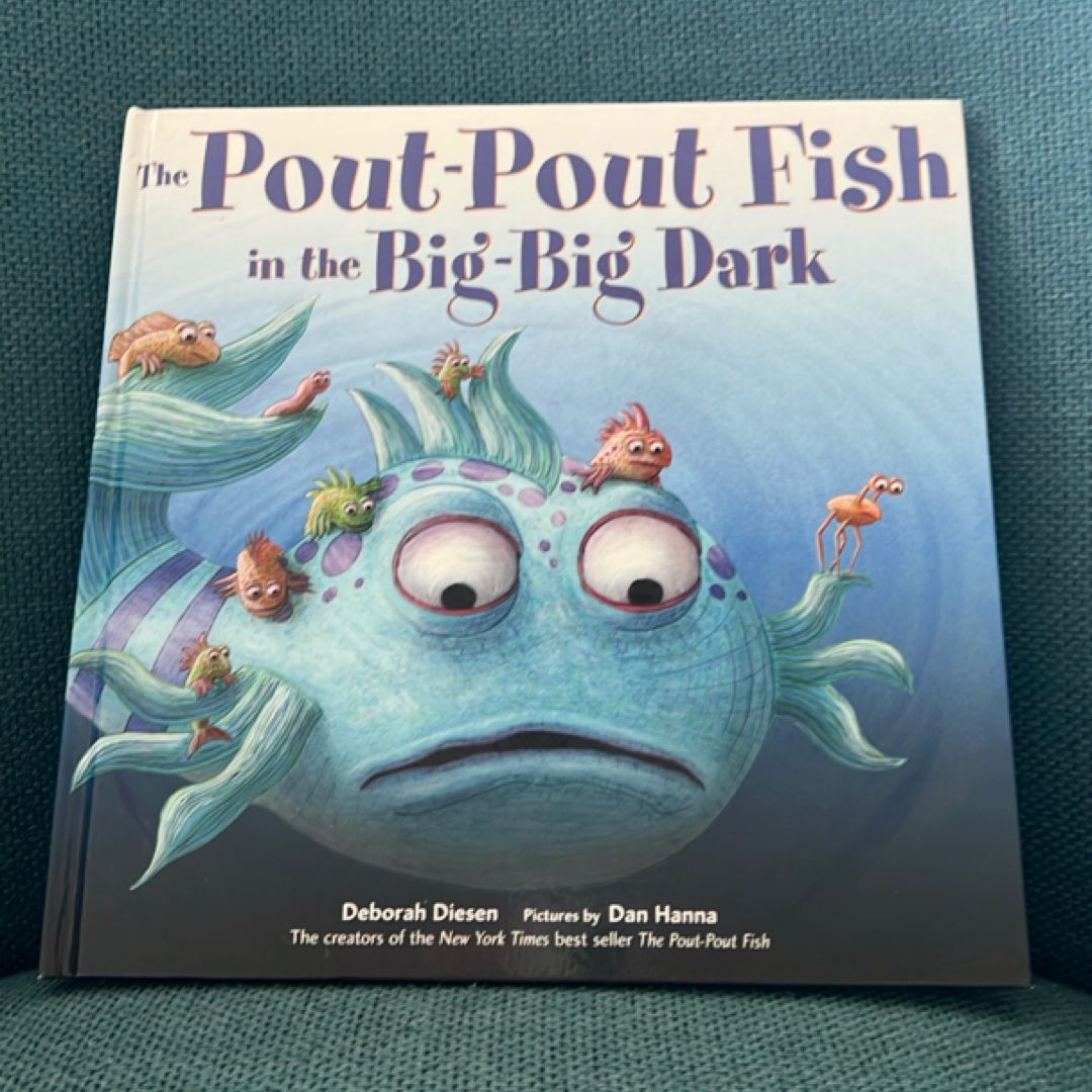 The Pout-Pout Fish in the Big-Big Dark