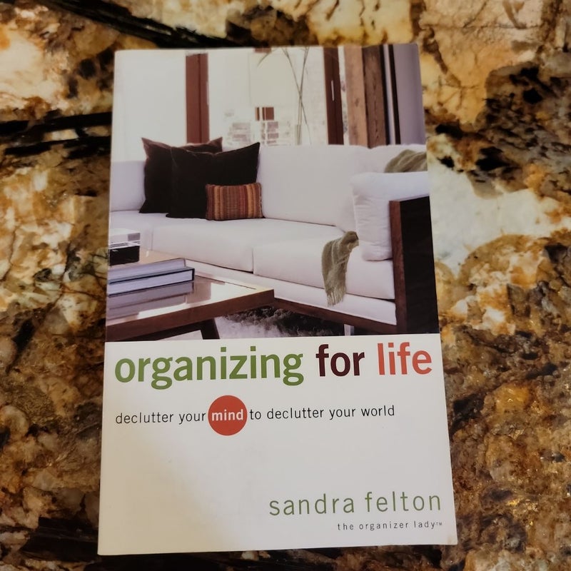 Organizing for Life