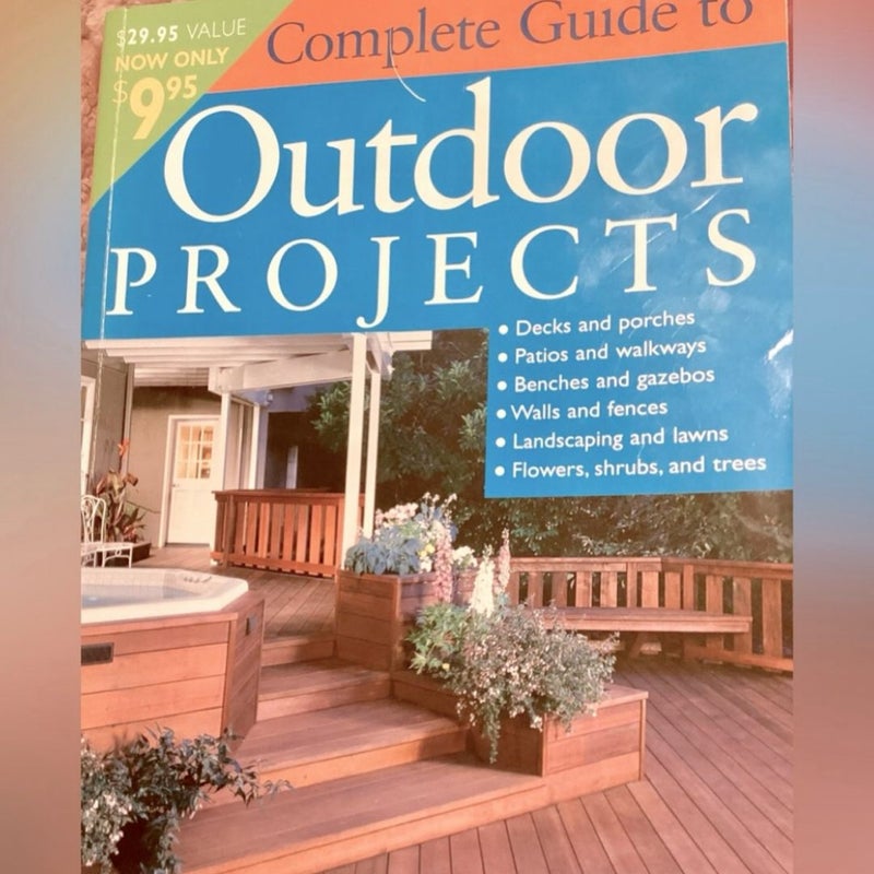 A Complete Guide to Outdoor Projects