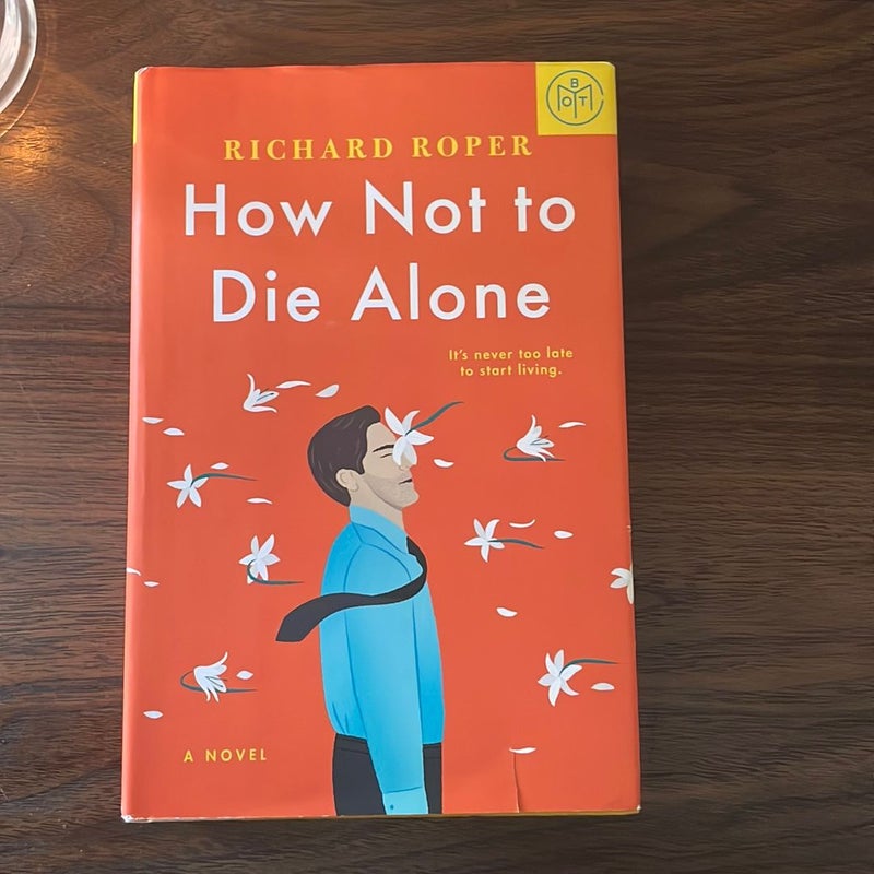How Not to Die Alone