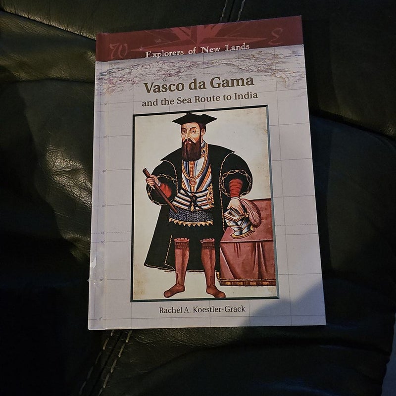 Vasco Da Gama and the Sea Route to India*