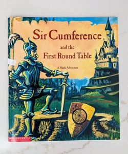 Sir Cumference and the First Round Table 