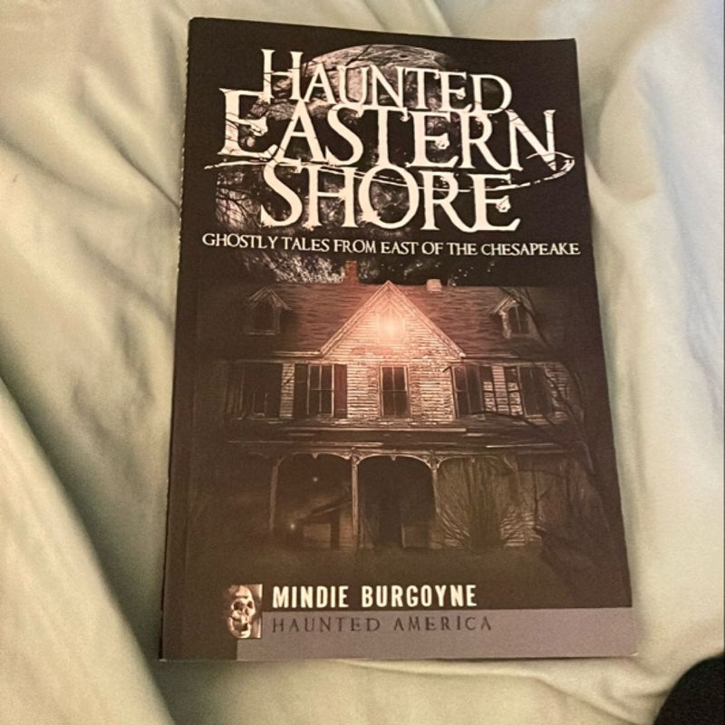 Haunted Eastern Shore