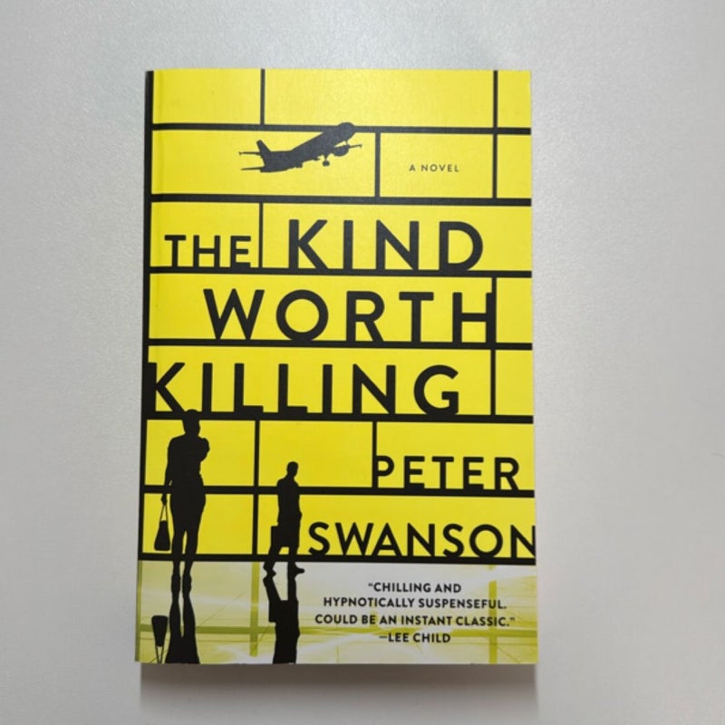 The Kind Worth Killing