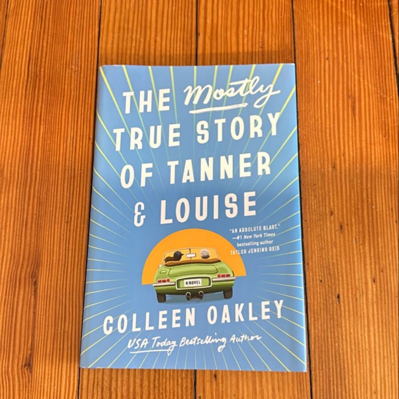 The Mostly True Story of Tanner and Louise (2nd Printing)