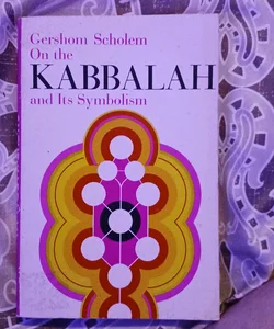 On the Kabbalah and Its Symbolism