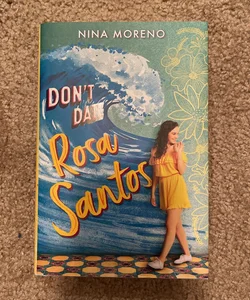Don't Date Rosa Santos (Signed)