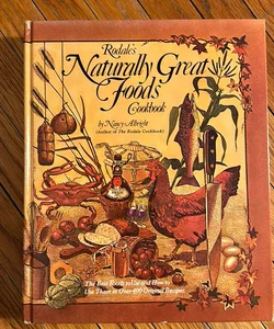 Rodale's Naturally Great Food Cookbook