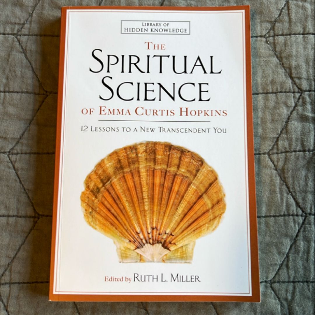 The Spiritual Science of Emma Curtis Hopkins