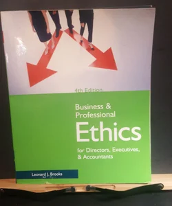 Business and Professional Ethics for Directors Exec Accts