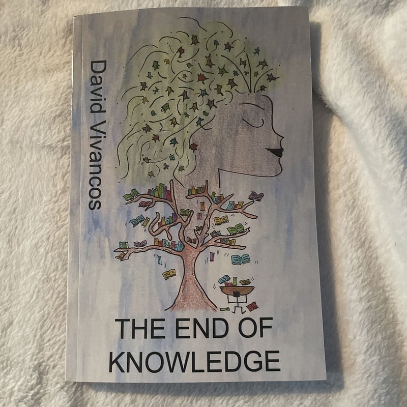 The End of Knowledge