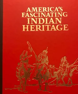 America's Fascinating Indian Heritage
