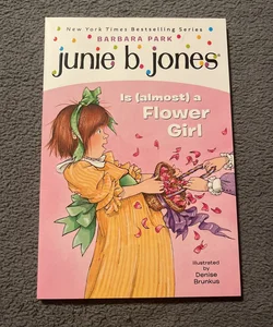 Junie B. Jones #13: Junie B. Jones Is (almost) a Flower Girl