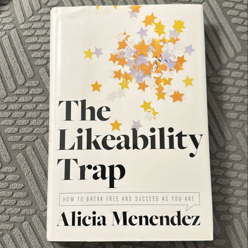 The Likeability Trap