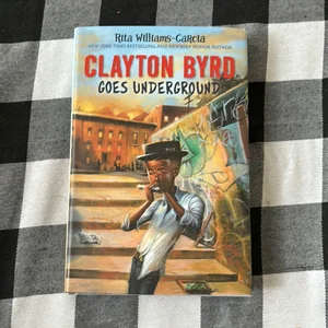 Clayton Byrd Goes Underground