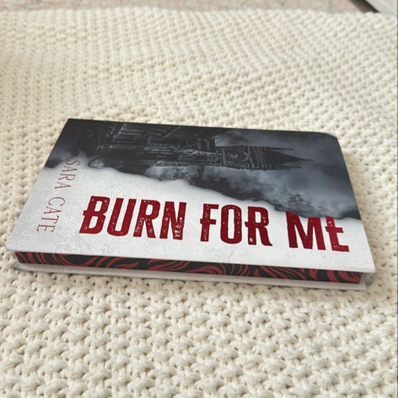 Burn For Me by Sara Cate Belle Box