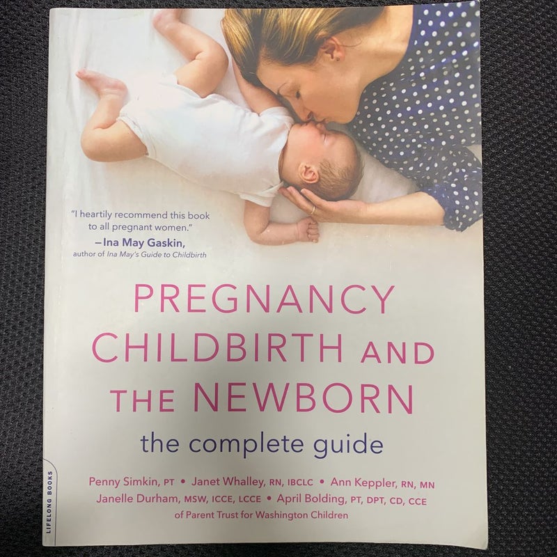 Pregnancy, Childbirth, and the Newborn