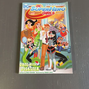 DC Super Hero Girls: Date with Disaster!