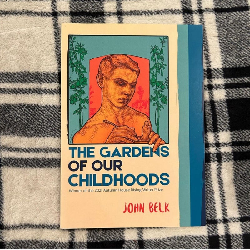 The Gardens of Our Childhoods