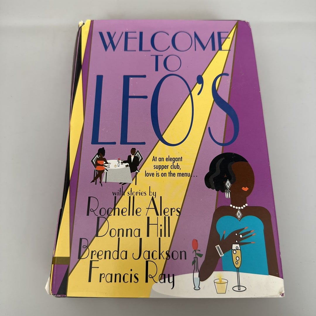 Welcome to Leo's by Rochelle Alers; Donna Hill; Brenda Jackson; Francis  Ray, Hardcover