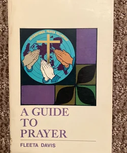 A Guide to Prayer 
