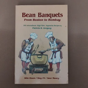 Bean Banquets... from Boston to Bombay