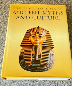 *The Encyclopedia of Ancient Myths and Culture