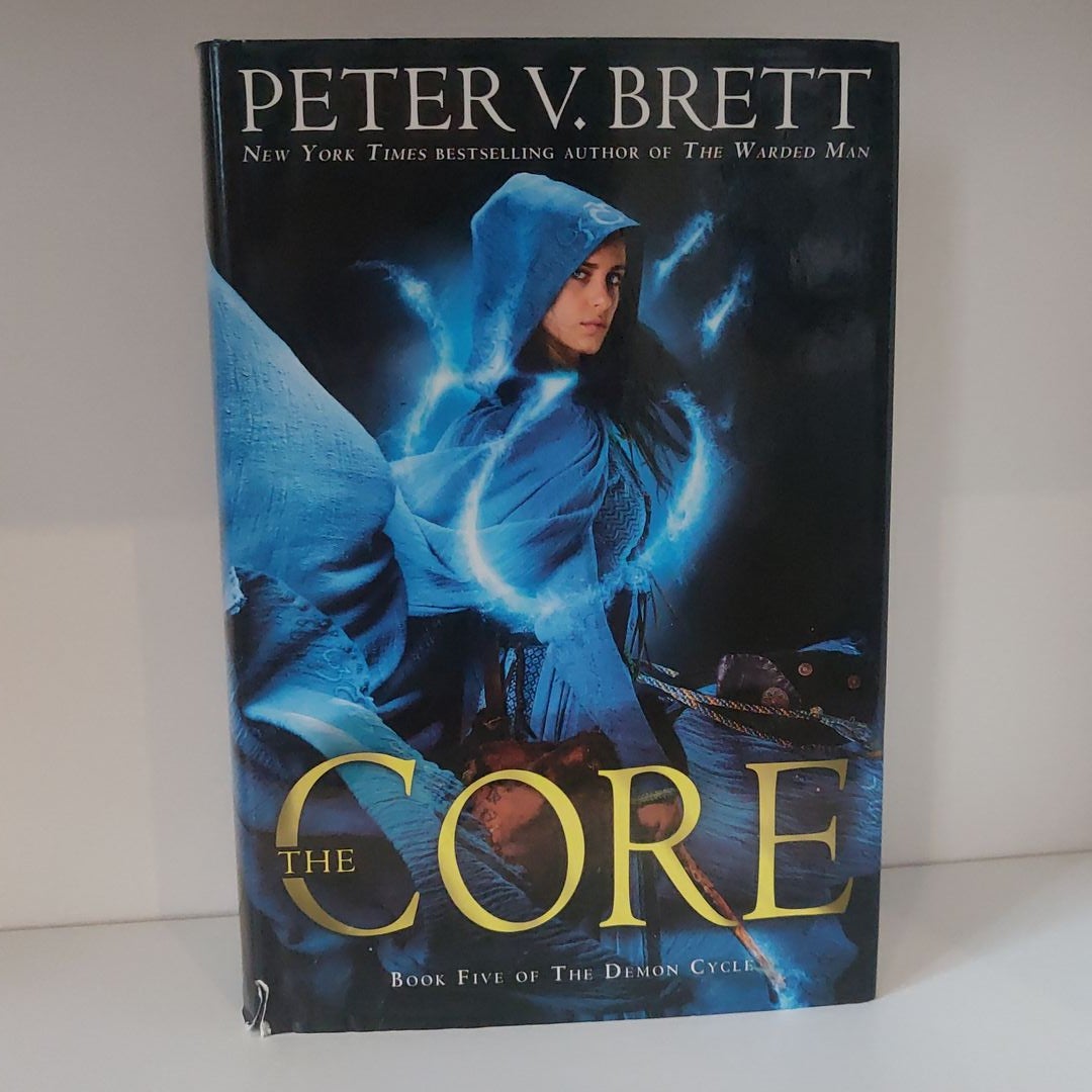 The Core: Book Five of the Demon Cycle