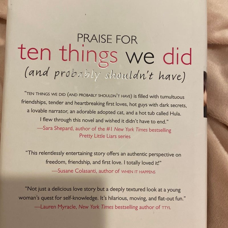 Ten Things We Did (and Probably Shouldn't Have)