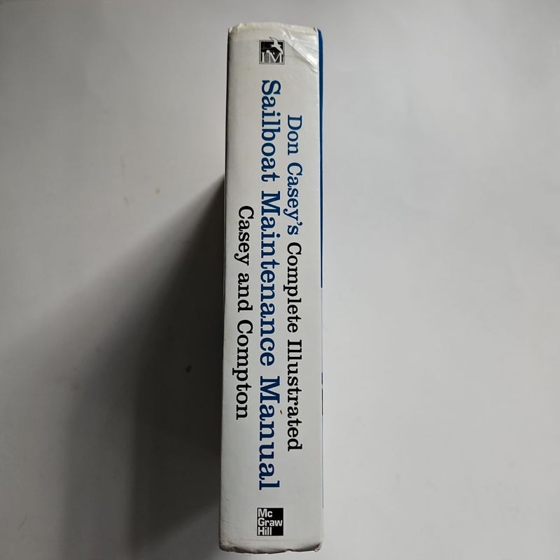 Don Casey's Complete Illustrated Sailboat Maintenance Manual