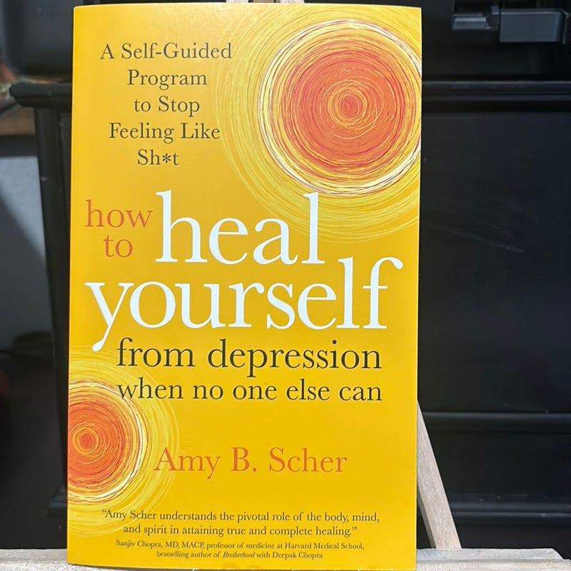 How to Heal Yourself from Depression When No One Else Can