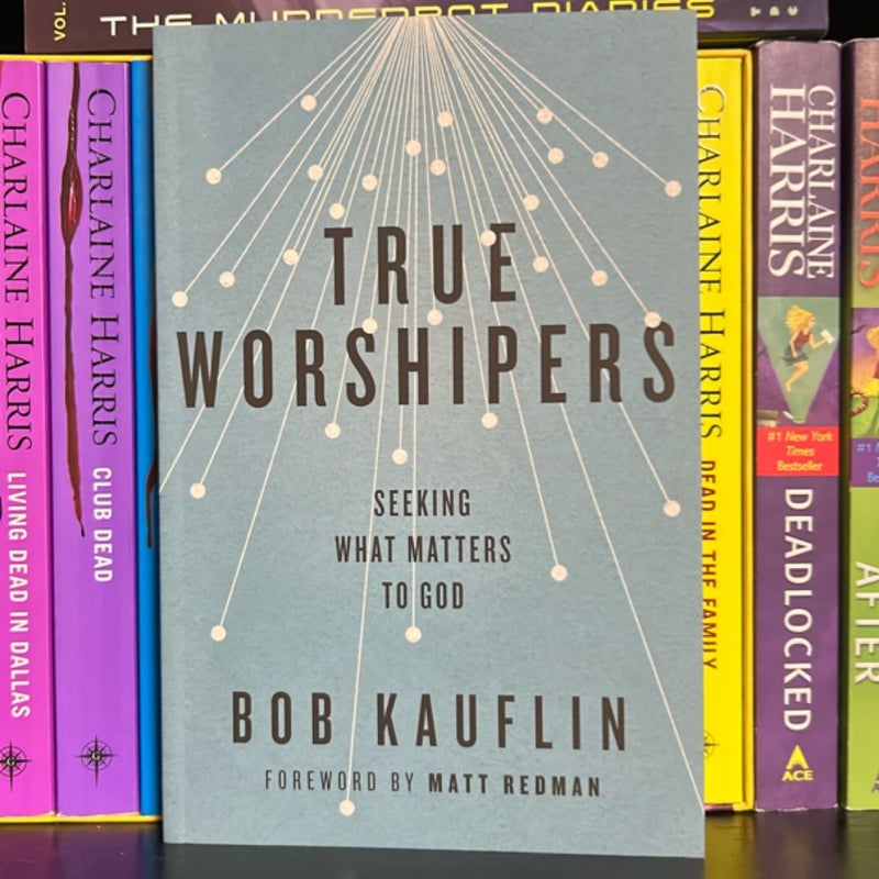True Worshipers