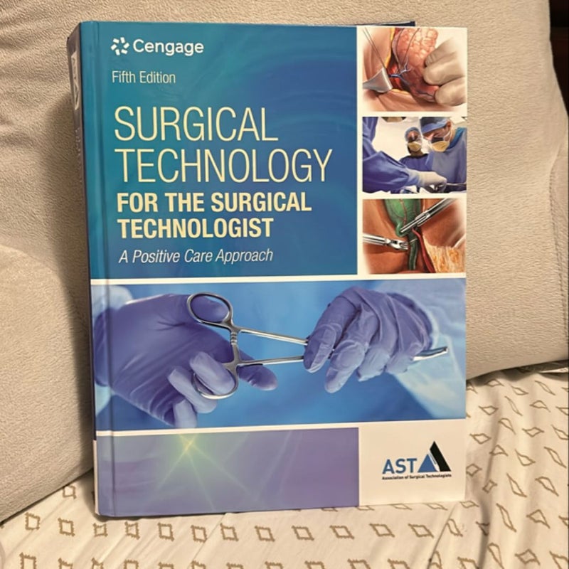 Surgical Technology for the Surgical Technologist