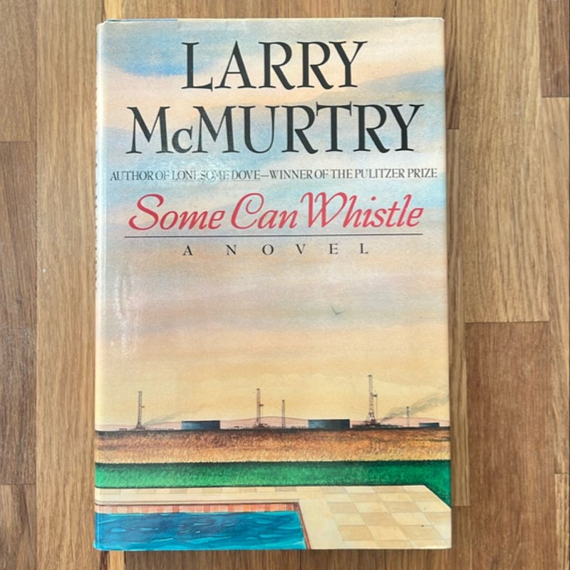 Some Can Whistle (First Edition)