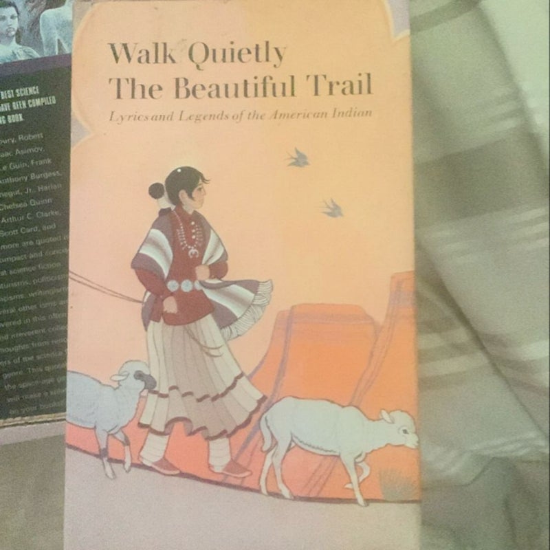 Walk Quietly, The Beautiful Trail