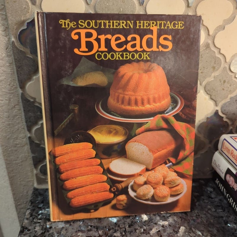 The Southern Heritage Breads Cookbook