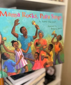 Mama Rocks, Papa Sings