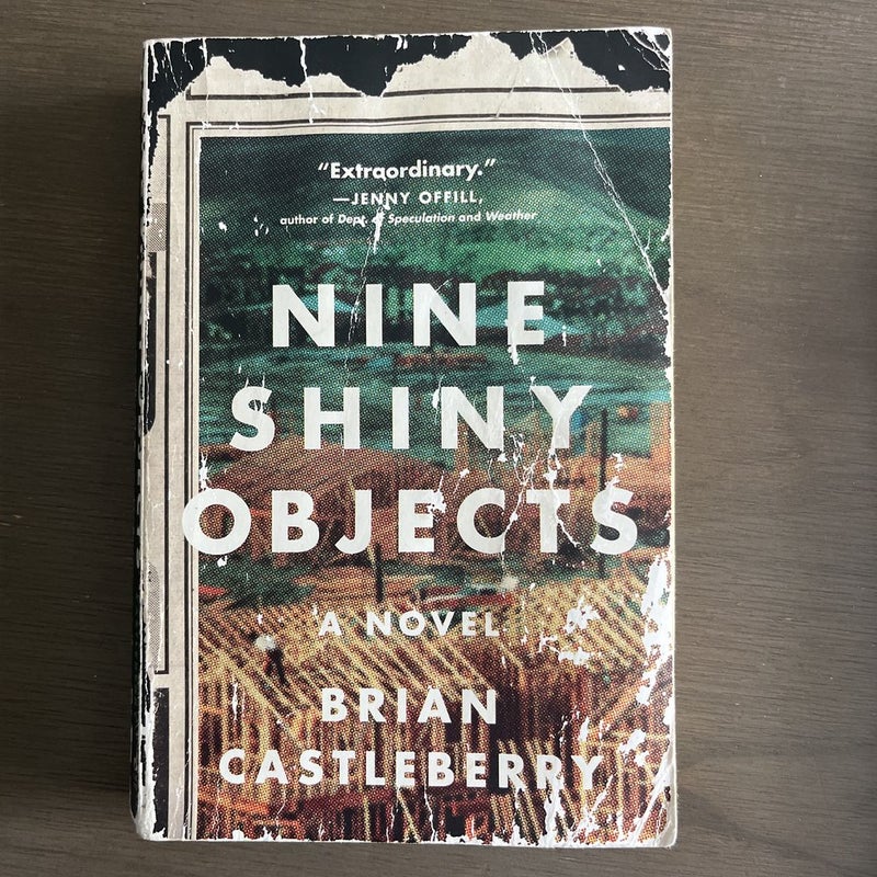 Nine Shiny Objects